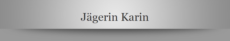 Jgerin Karin