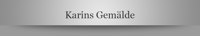 Karins Gemlde