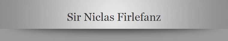 Sir Niclas Firlefanz