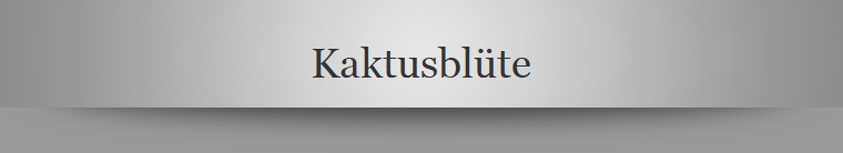 Kaktusblte