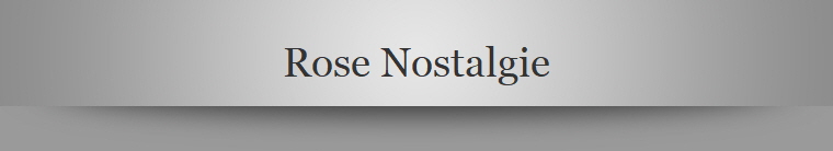 Rose Nostalgie